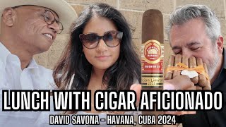 Cuban Cigar Adventure Lunch with David Savona  Cigar Aficionado  Habanos Festival XXIV 2024 [upl. by Rollie]