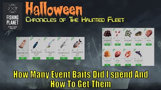 Fishing Planet New Halloween Event How Many Event Baits Did I spend And How To Get Them [upl. by Ruthe]