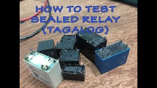 How to Test Sealed Relay Tagalog [upl. by Ernestine]