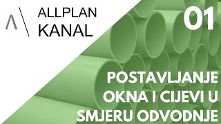 Allplan Kanal  01 Postavljanje okna i cijevi u smjeru odvodnje [upl. by Yelyr388]