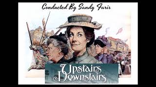 Upstairs Downstairs  The Edwardians  BBC Philharmonic Orchestra  Extended Version  Sandy Faris [upl. by Paule]