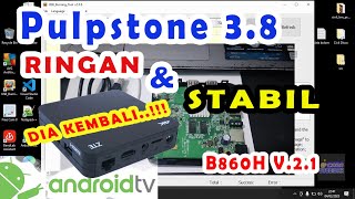 DIA KEMBALI FIRMWARE PULPSTONE 38 MOD GRATIS TANPA DONASI  STBB860HV21 [upl. by Anneyehc821]