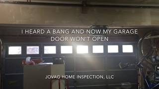 I Heard A Bang And Now My Garage Door Wont Open [upl. by Monroe]