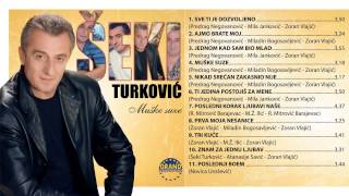 Seki Turkovic  Muske suze  Audio 2013 [upl. by Adam]