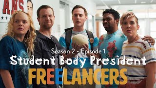 Student Body President  Episode 1 Season 2  Freelancers [upl. by Zolnay767]