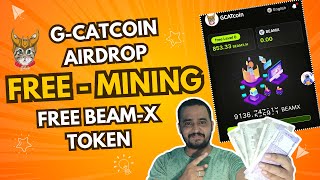 GCatcoin Airdrop Make money 🤑 Online with BEamX tokens Free 🔥 mining Free Airdrop [upl. by Zelma]