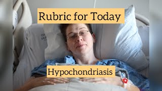 Rubric for Today  Hypochondriasis  Dr Neelam Avtar Singh [upl. by Mann]