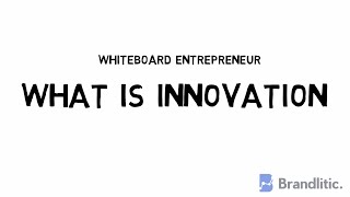 What is Innovation Concept  Innovation vs Invention  Whiteboard Entrepreneur [upl. by Rick]