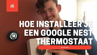 Hoe Installeer Je Een Google Nest Thermostaat metJob [upl. by Sile]