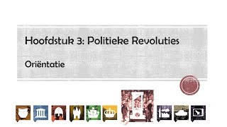 Klas 2  Hoofdstuk 3  Oriëntatie  Politieke revoluties [upl. by Auqenet]