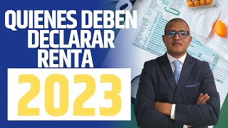 Quienes deben DECLARAR RENTA en el 2023  Estas son las fechas [upl. by Sterrett]