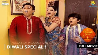 Diwali Special   FULL MOVIE  Taarak Mehta Ka Ooltah Chashmah Ep 245  246 [upl. by Eicats]