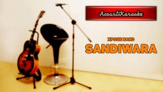 Xpose Band  Sandiwara Karaoke Versi Akustik [upl. by Negeam815]