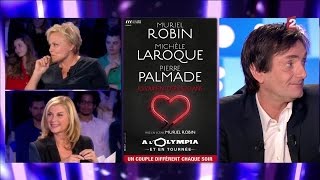 Pierre Palmade  Muriel Robin  Michèle Laroque  On nest pas couché ONPC [upl. by Arimak]