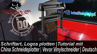 Schriftart Logos plotten  Tutorial mit China Schneideplotter  Vevor Vinylschneider  Deutsch [upl. by Noemis]