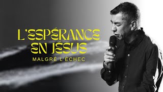 Lespérance en Jésus malgré l’échec  Charles Payet  Extravagance [upl. by Niels]