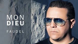 Faudel  Mon Dieu EXCLUSIVE Lyric Clip  2019 [upl. by Gagne580]