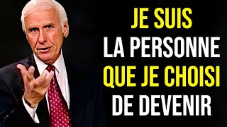 Jim Rohn  Je Seuis La Personne QUe Je Choisi De Devenir  Jim Rohn Meilleur discours de motivation [upl. by Reo]