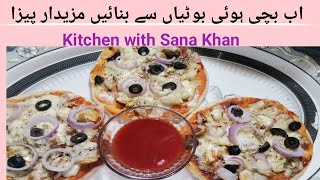 leftover boti se kya banaye  jhatpat pizza banane ka tarikakitchenwithsanakhan [upl. by Orhtej]