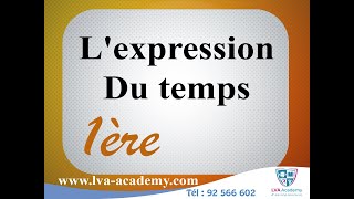 ✅ Français  Lexpression Du temps  1ère année [upl. by Lotsyrc303]