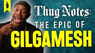 The Epic of Gilgamesh – Thug Notes Summary amp Analysis [upl. by Annayak]