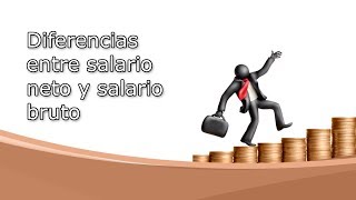 Diferencias entre salario neto y salario bruto [upl. by Charry]