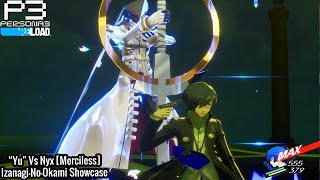 Persona 3 Reload  Yu Vs Nyx Merciless  IzanagiNoOkami Showcase [upl. by Ggerk]