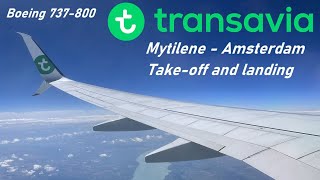 ✈️ TAKEOFF amp LANDING Transavia  Mytilene to Amsterdam  Boeing 737800 [upl. by Edac221]