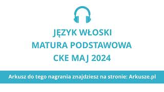 Matura 2024 język włoski podstawowy nagranie [upl. by Kailey]