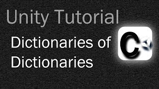 Unity Tutorial Dictionaries of Dictionaries [upl. by Warfourd]