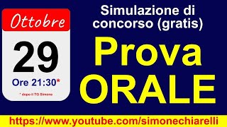 SIM06  Simulazione di concorso  PROVA ORALE aperta a tutt 29102024 ore 2130 [upl. by Aix288]