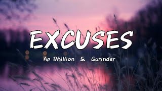 Excuses  Lyrics  AP Dhillon Gurinder [upl. by Venola]