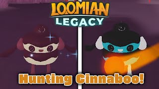 HUNTING CINNABOO Until I Get SOMETHING RARE 【Loomian Legacy】 [upl. by Chrystel]