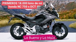 ➤ 18000 km con mi HONDA NC 750 X DCT  Lo que Odio amp Lo que me Encanta  hondanc750x motovlog1 [upl. by Naujud695]