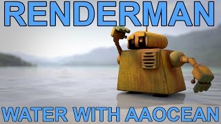 Renderman 21 Water with aaOcean Tutorial [upl. by Esmerolda444]