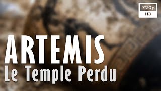 🏺 Artémis Le Temple Perdu  Documentaire Histoire amp Archéologie  Arte 2023 [upl. by Winser]