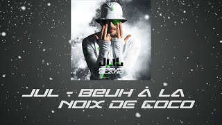 Jul  Beuh à la noix de coco  Album coeur blanc  2022 [upl. by Eenaffit]