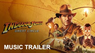 Indiana Jones and the Great Circle Music Trailer │ quotAdventure Awaitsquot by Jnglez♪ [upl. by Ruzich]