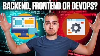 Backend Frontend or DevOps How to Decide [upl. by Eahcim]