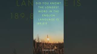 Did you know  The longest word in the English language is 189819 letters long [upl. by Blakeley981]