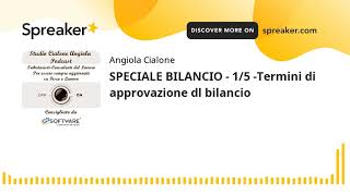 SPECIALE BILANCIO  15 Termini di approvazione dl bilancio [upl. by Nroht]