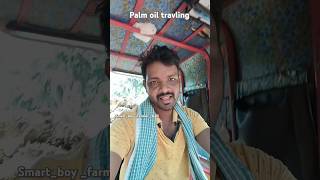 palm oiltravellingYouTubehort video [upl. by Noryv]