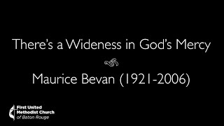 Maurice Bevan – Theres a Wideness in Gods Mercy [upl. by Aynor602]