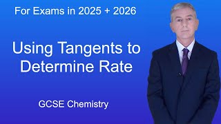 GCSE Chemistry Revision quotUsing Tangents to Determine Ratequot [upl. by Aimar]