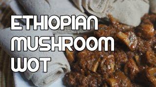 Ethiopian Food Mushroom Wot Recipe  Amharic Vegan [upl. by Amoritta198]