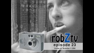 robZtv episode 23  October 24  November 11 2004 [upl. by Milano794]