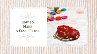 How To Make A Clasp Purse [upl. by Tuck890]