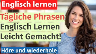 Englisch spielend leicht Tägliche Phrasen zum Zuhören und Nachsprechen [upl. by Itsuj]