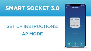 Smart Socket 30 Set Up AP Mode [upl. by Airahcaz]