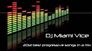 Dj Miami Vice 2012 1st progressive mix with the best new tracks Coronita 2012 Style mix [upl. by Anilahs]